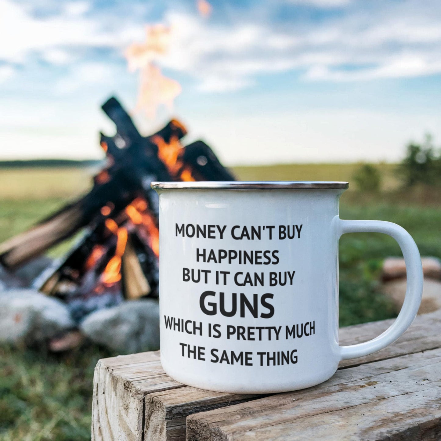 Money Can't Buy Happiness But It Can Buy Guns Which Is Pretty Much The Same Thing -12 oz Stainless Steel Enamel Finish White Camper Coffee Mug