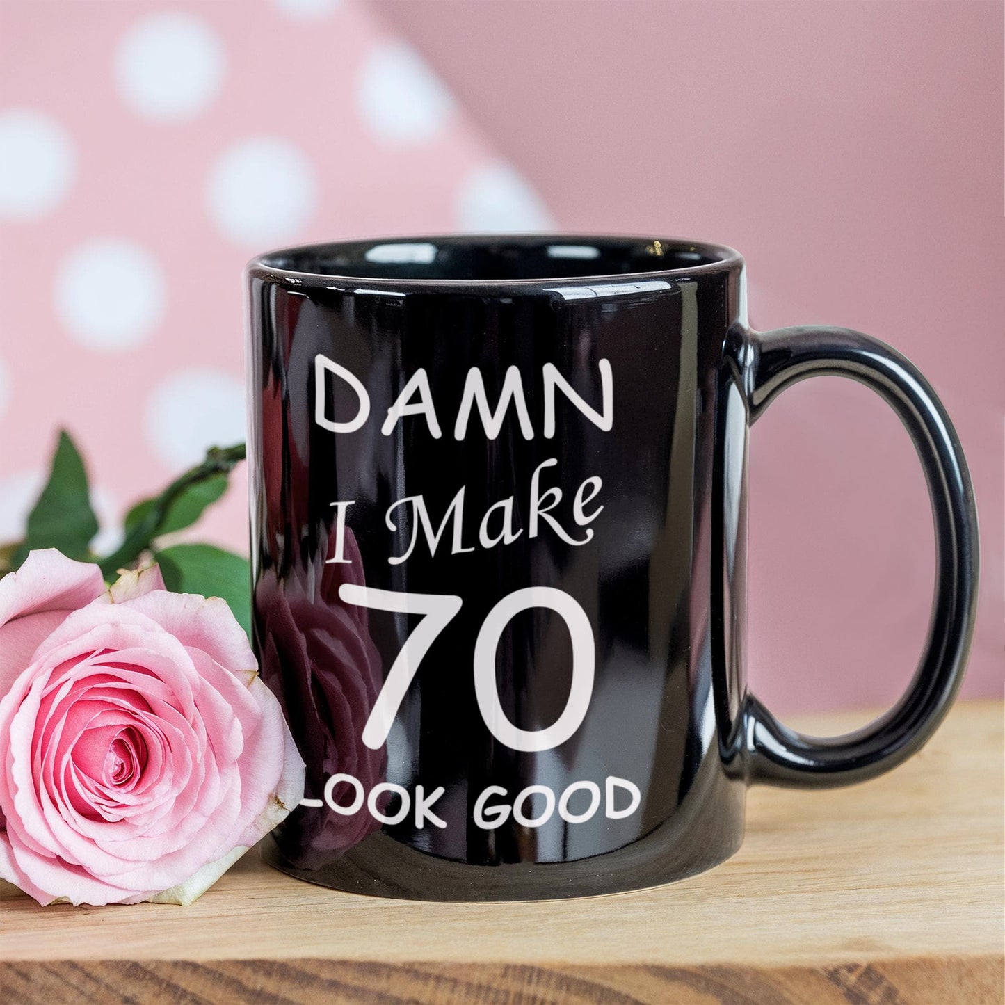 70th birthday gifts for men women - Damn I Make 70 Look Good-Black Ceramic Coffee Mug 11 oz