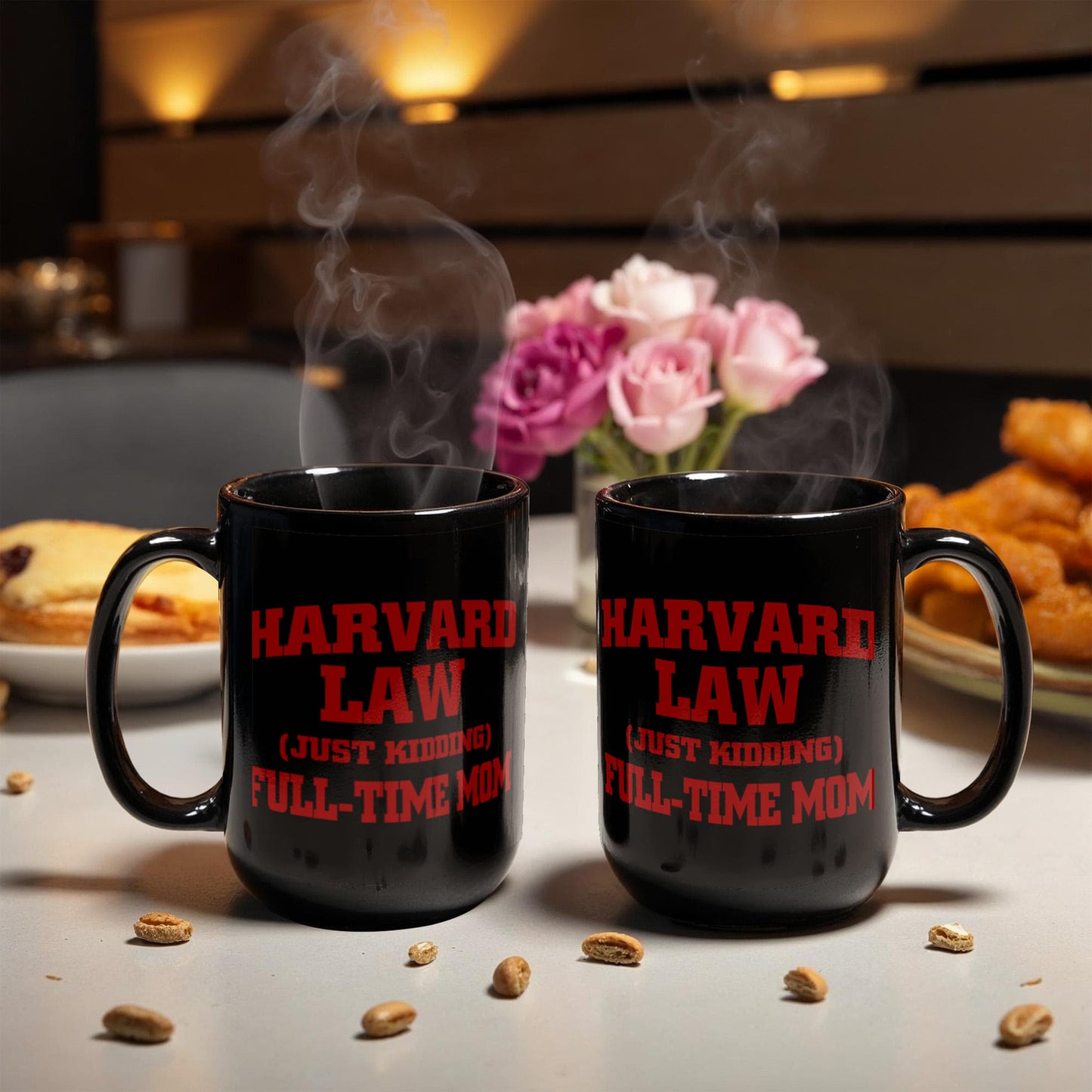 Harvard law Just kdding full time mom black coffee Ceramic Mug 11 oz