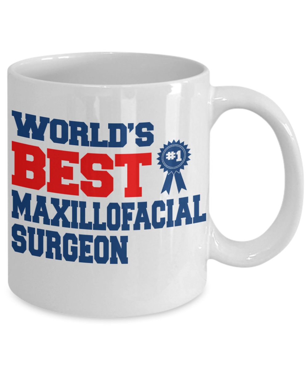 Dentist Gift Coffee Mug, World's Best Maxillofacial Surgeon -White Porcelain Coffee Mug 11 oz For Dentist, Doctor, Dental Student, Medical, Graduate