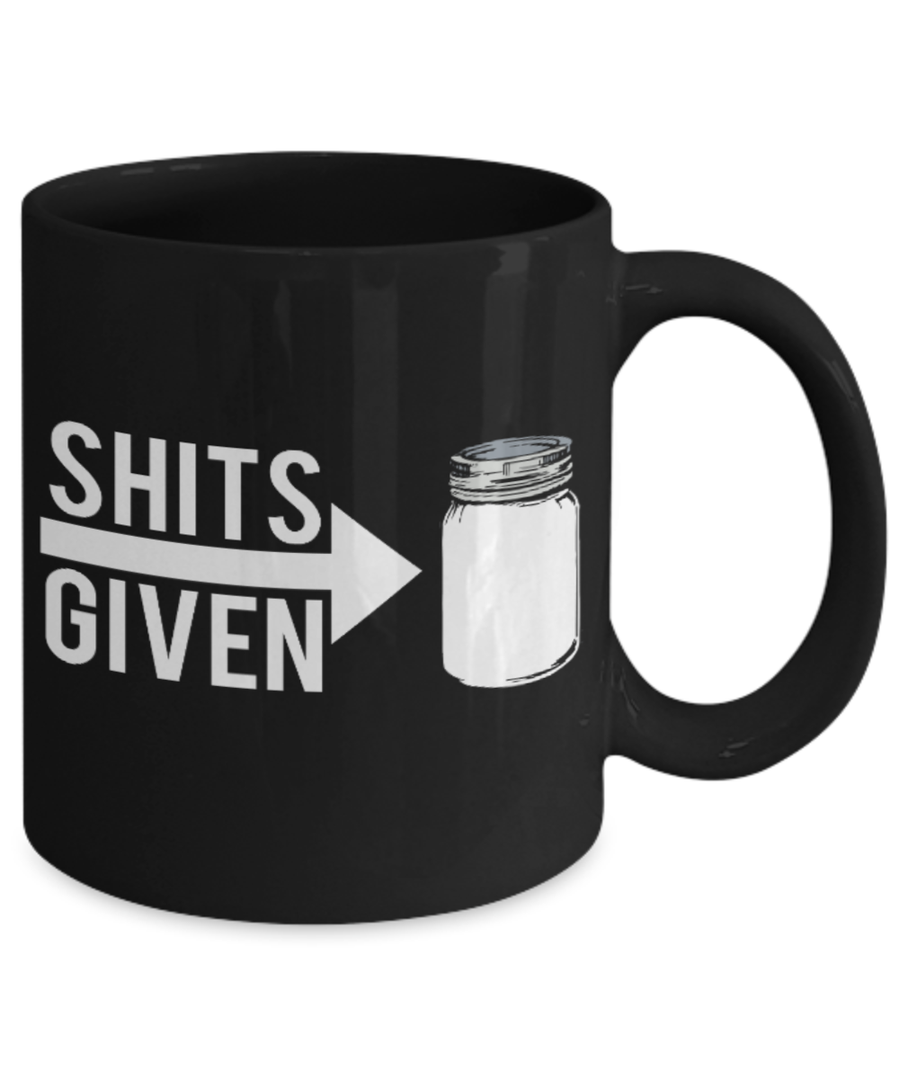 Fashion/Trends Lovers mugs , Shits Given - Black Coffee Mug Porcelain Tea Cup 11 oz - Great Gift