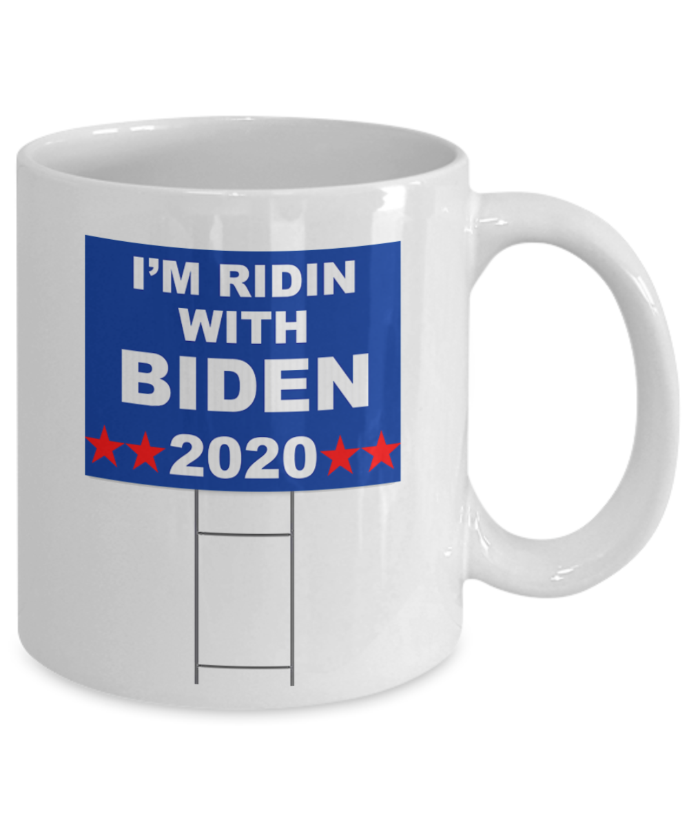 I'm Ridin with Biden 2020 Coffee Mug- joe biden campaign,biden supporter,biden for president,vote biden,joe 2020 white coffee mug 11 oz