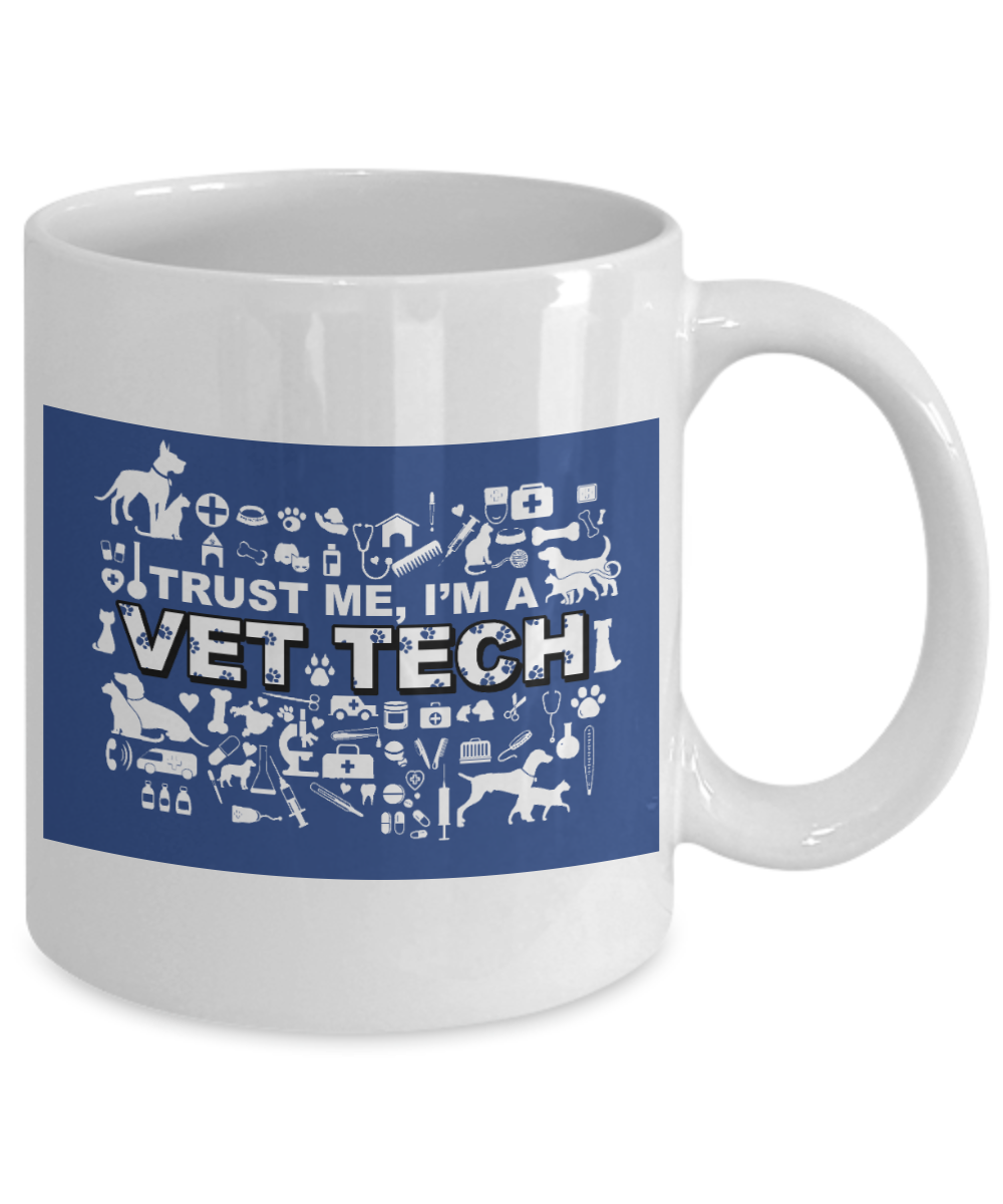 Veterinary Technician Coffee Mug, Trust Me I'm a Vet Tech-White Porcelain Coffee Mug 11 oz for Veterinary Technician, Veterinary Doctor