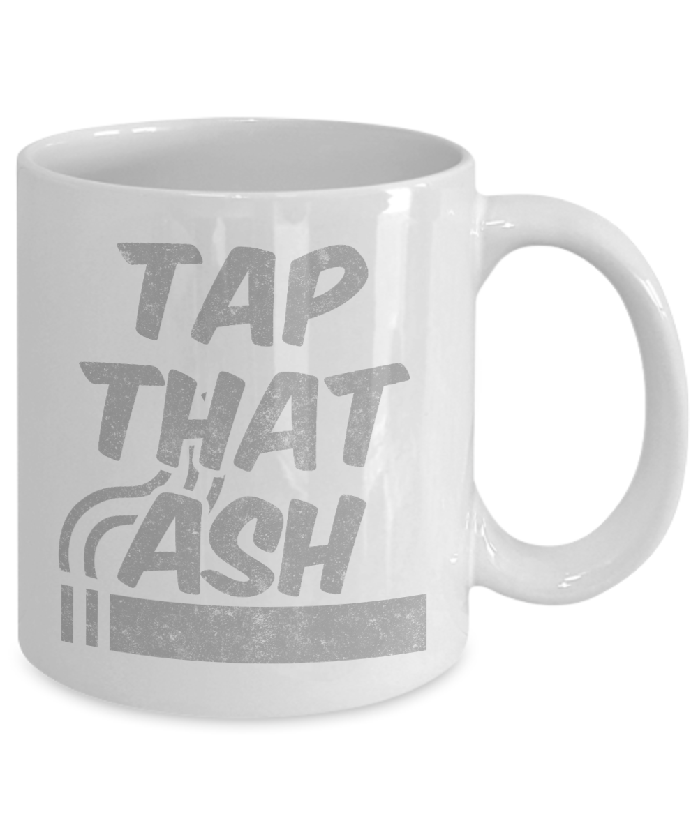 I Smoke Cigar Coffee mug, Tap That Ash-White Porcelain Coffee Mug 11 oz for Husband, Dad, Boyfriend,Grandpa