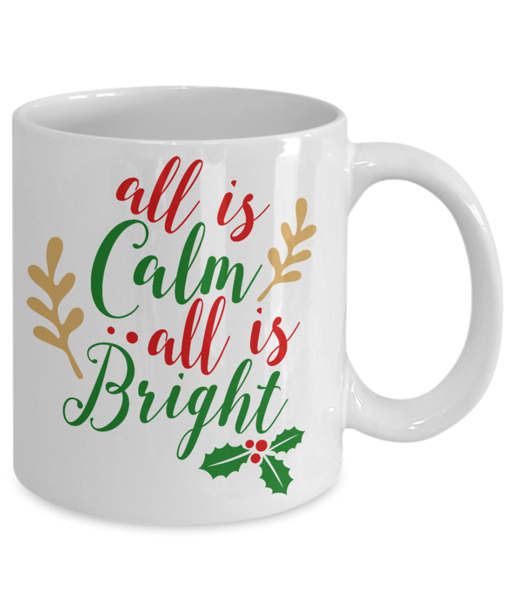 Nightnare before christmas mug - All Is Calm All Is Bright - Funny Christmas Gift Mugs, Christmas Gifts for family Ceramic Cup White, Funny Mugs Gift Ideas 11 Oz