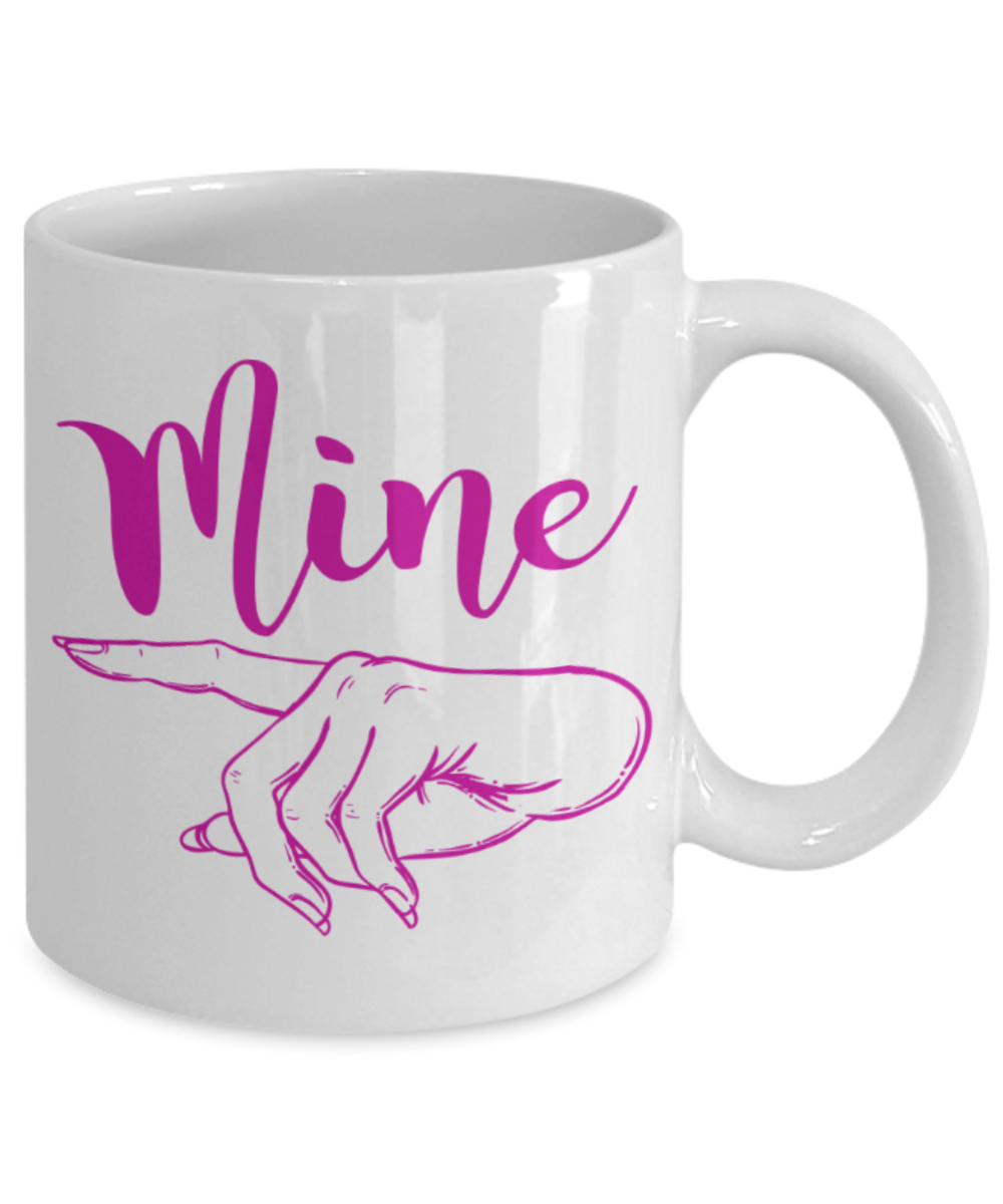 Aneversery gift - Mine - Funny White Porcelain Coffee Mug Cute Ceramic Cup 11 oz