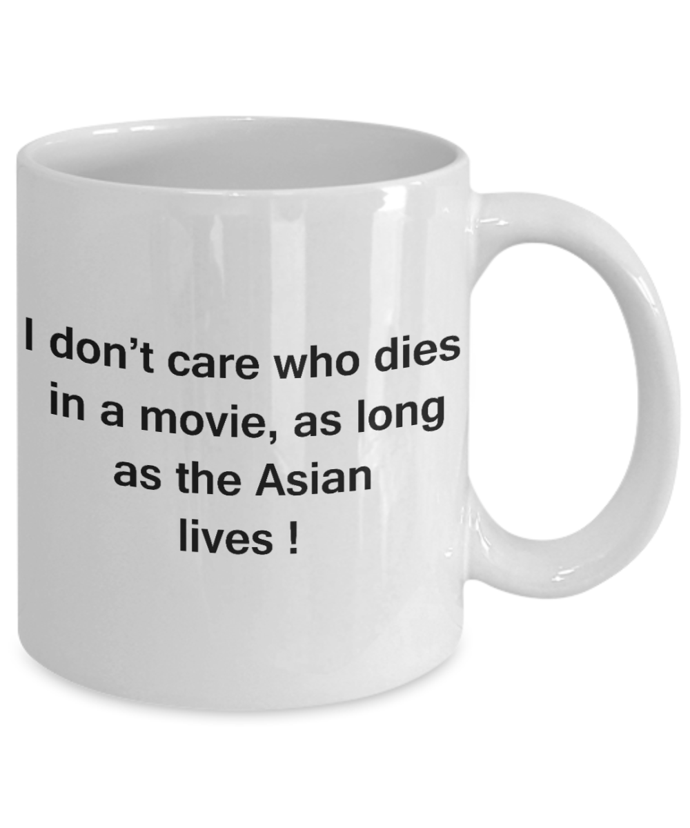 The walking mummy and cat funny mug cat lovers gifts - I Don't Care Who Dies, As Long As Asian Lives - Ceramic Fun Cute Cat Lover Mug White Coffee Cup, 11 Oz
