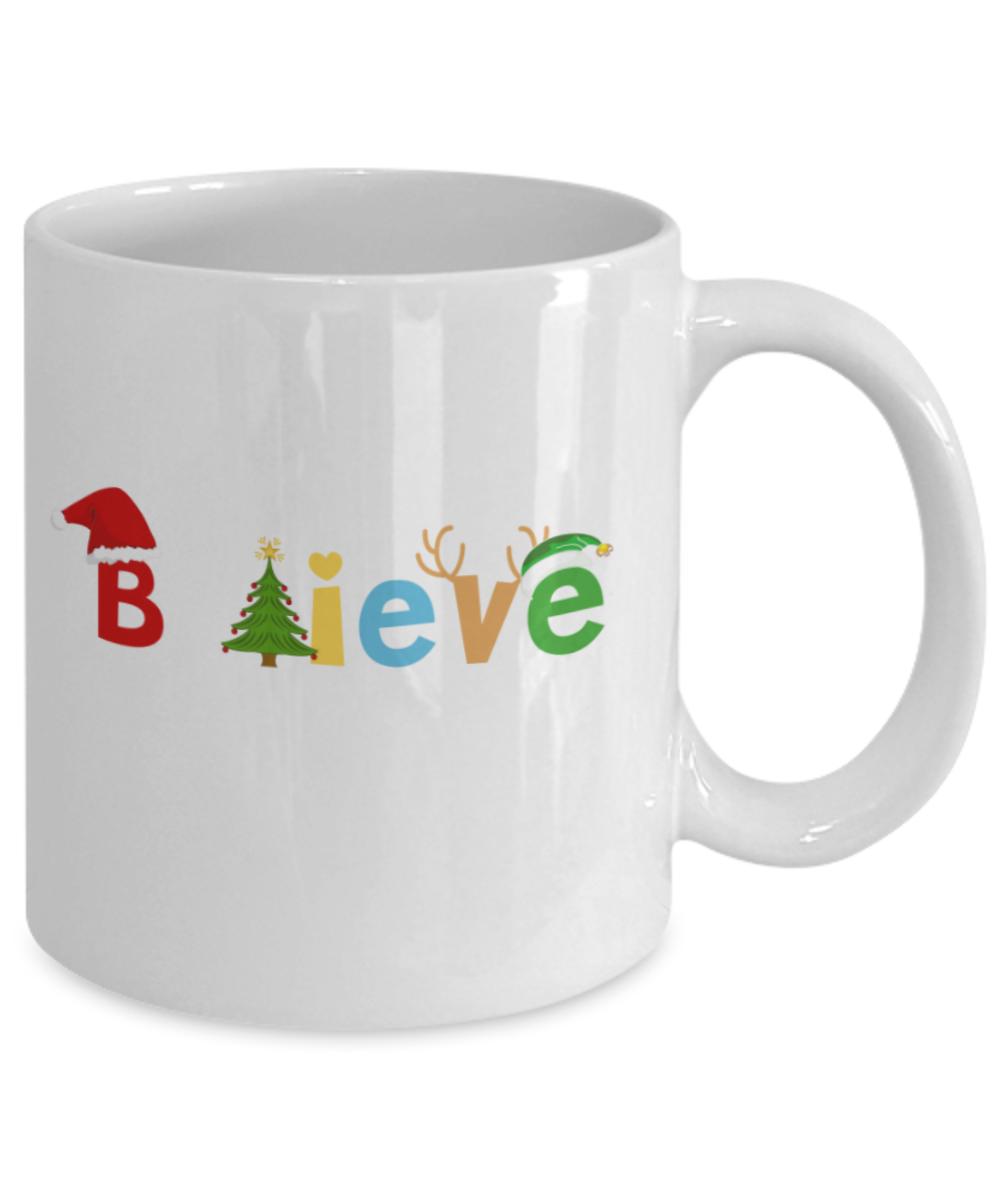 Christmas gift ideas, Believe - Funny White Porcelain Coffee Mug Cute Ceramic Cup 11 oz