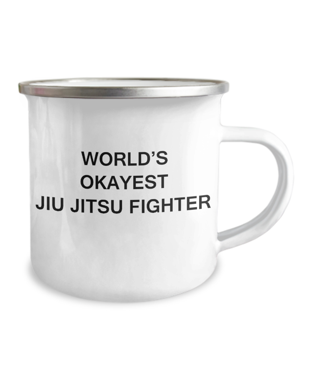 World's Okayest Jiu Jitsu Fighter -12 Oz Stainless Steel Enamel Finish White Camper Coffee Mug