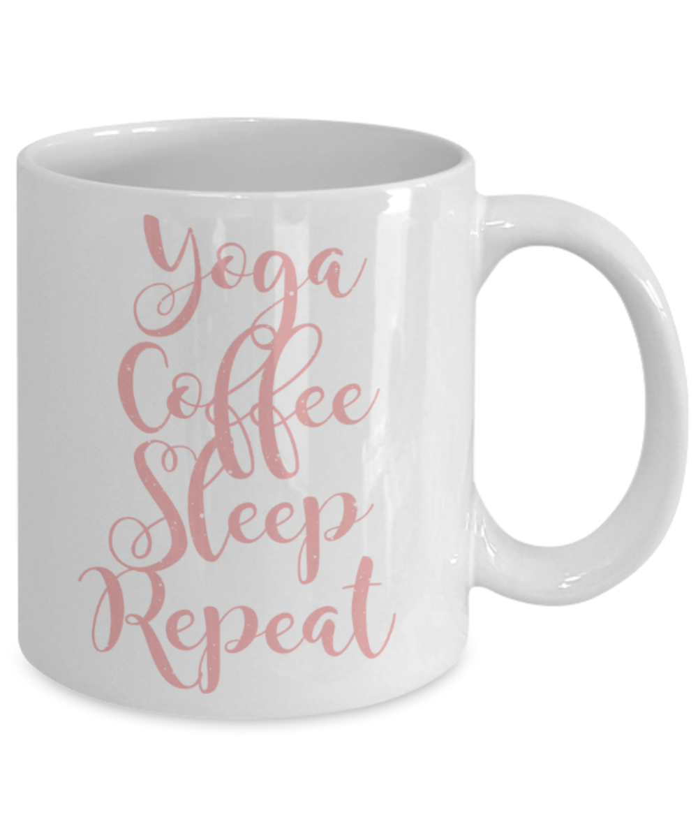 Yoga lovers mugs, Yoga Coffee Sleep Repeat - Funny White Porcelain Coffee 11 oz
