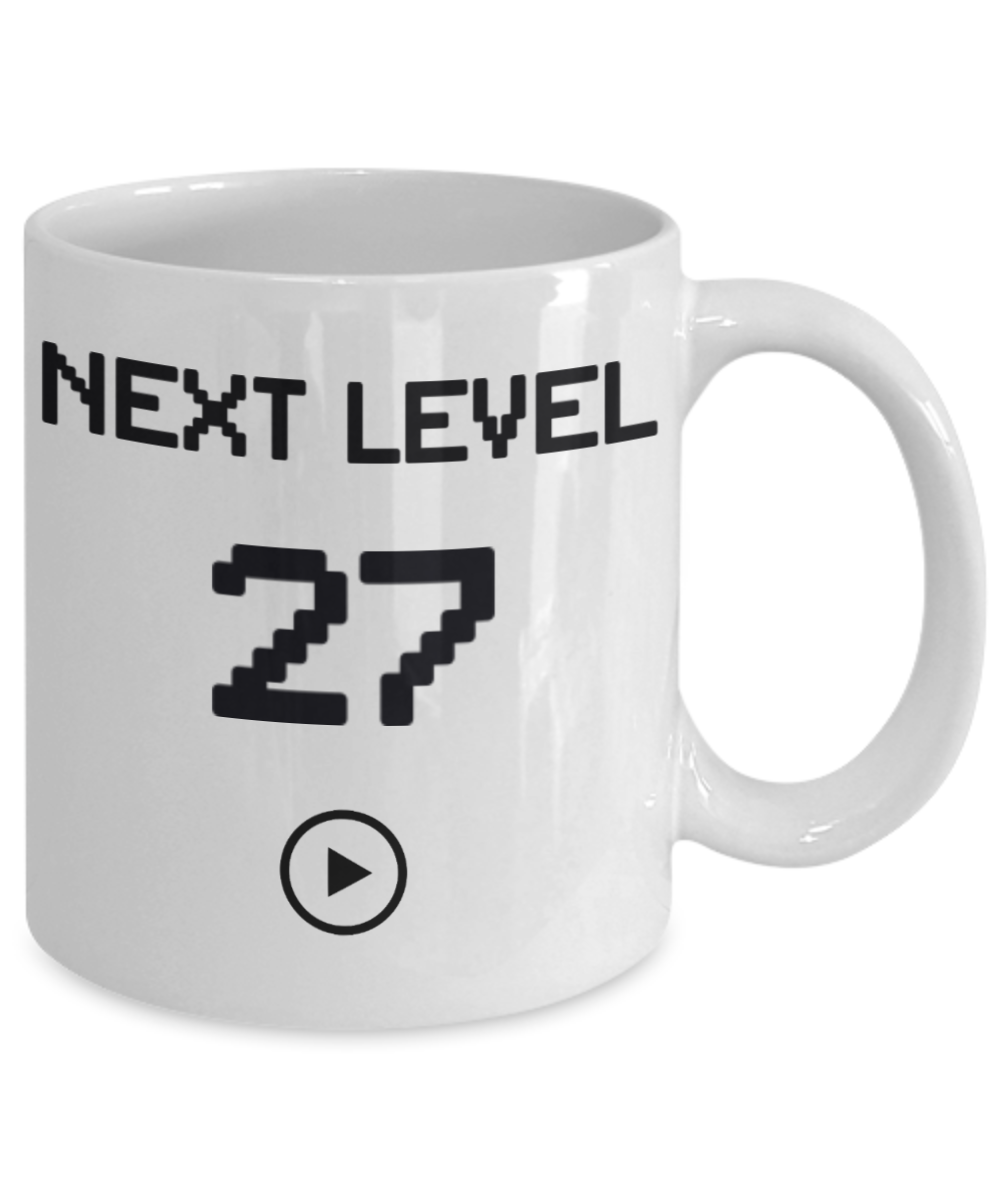 27th Birthday Special Gift Coffee Mug, Next Level 27, Gamer Coffee Mug, Birthday Mug- White Porcelain Coffee Mug 11 Oz Funny Quotes Coffee Mug