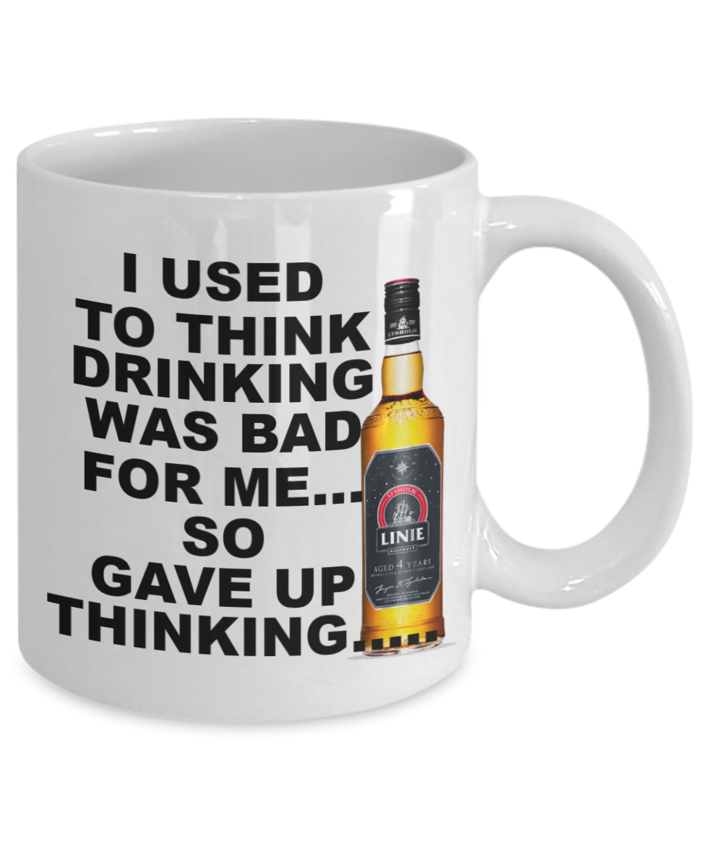 Shh theres wine in here, I gave up thinking about Drinking was bad for me - White Porcelain Coffee 11 oz