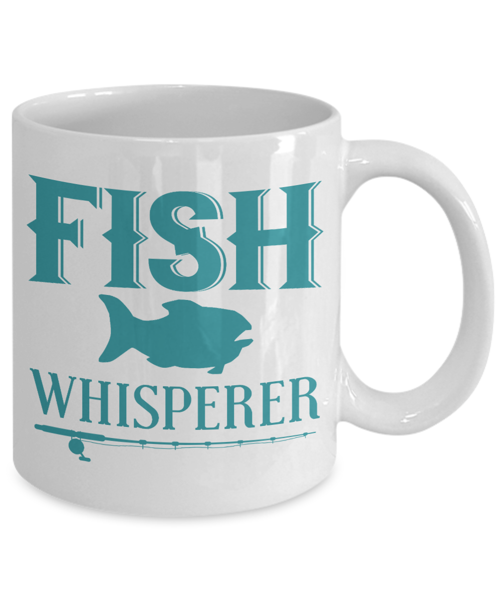 Fishing Love Coffee Mug, Fish Whisperer-White Porcelain Coffee Mug 11 oz for dad, fishing, fishermen, son, Daughter