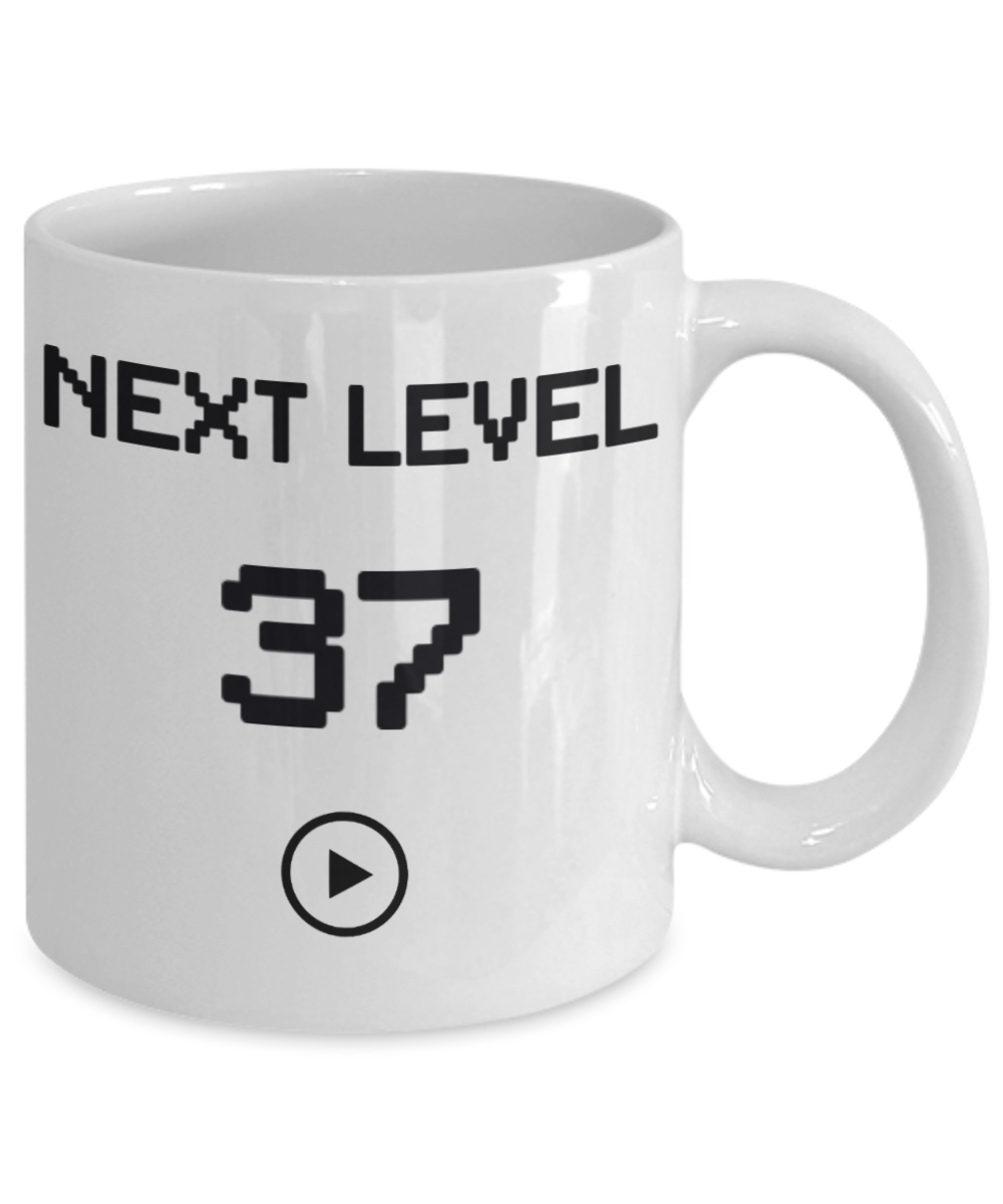 37th Birthday Special Gift Coffee Mug, Next Level 37, Gamer Coffee Mug, Birthday Mug- White Porcelain Coffee Mug 11 Oz Funny Quotes Coffee Mug
