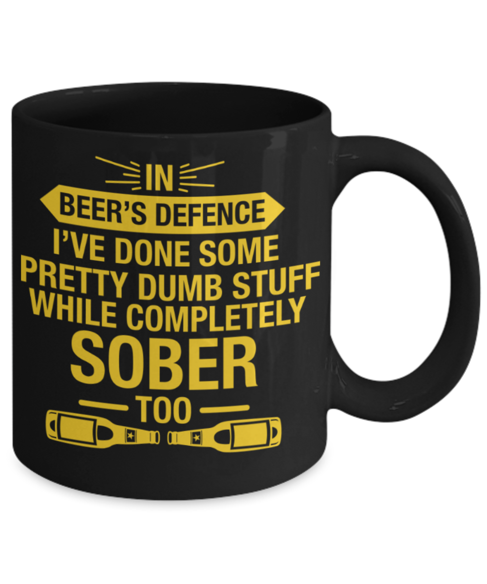 Beer Lovers Gifts , In Beer's Defence - Black Coffee Mug Porcelain Tea Cup 11 oz - Great Gift