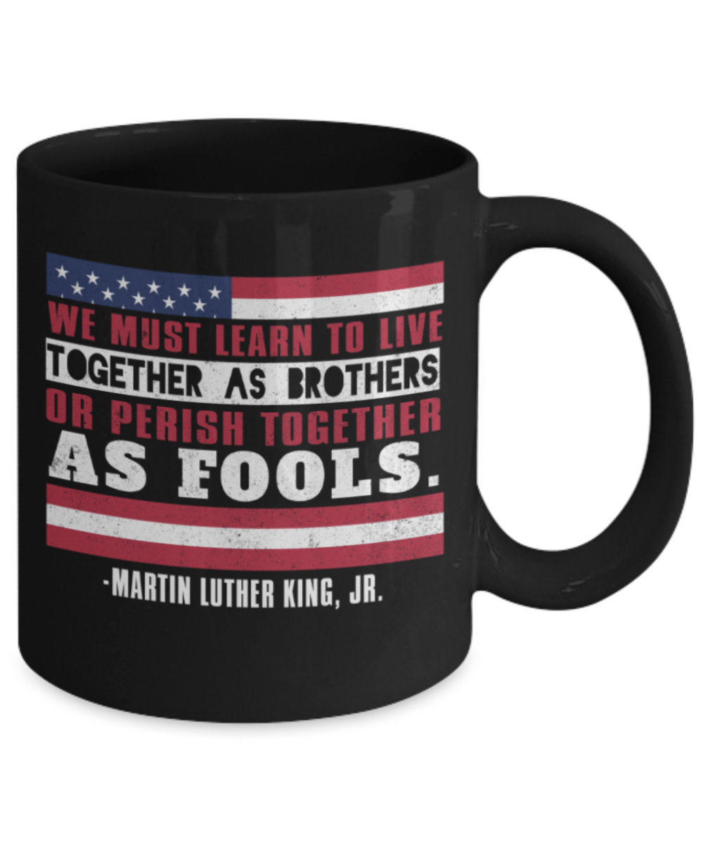 Martin luther king mugshot Speech, Live together as Brothers - Funny Black Porcelain Coffee Mug Cute Ceramic Cup 11 oz