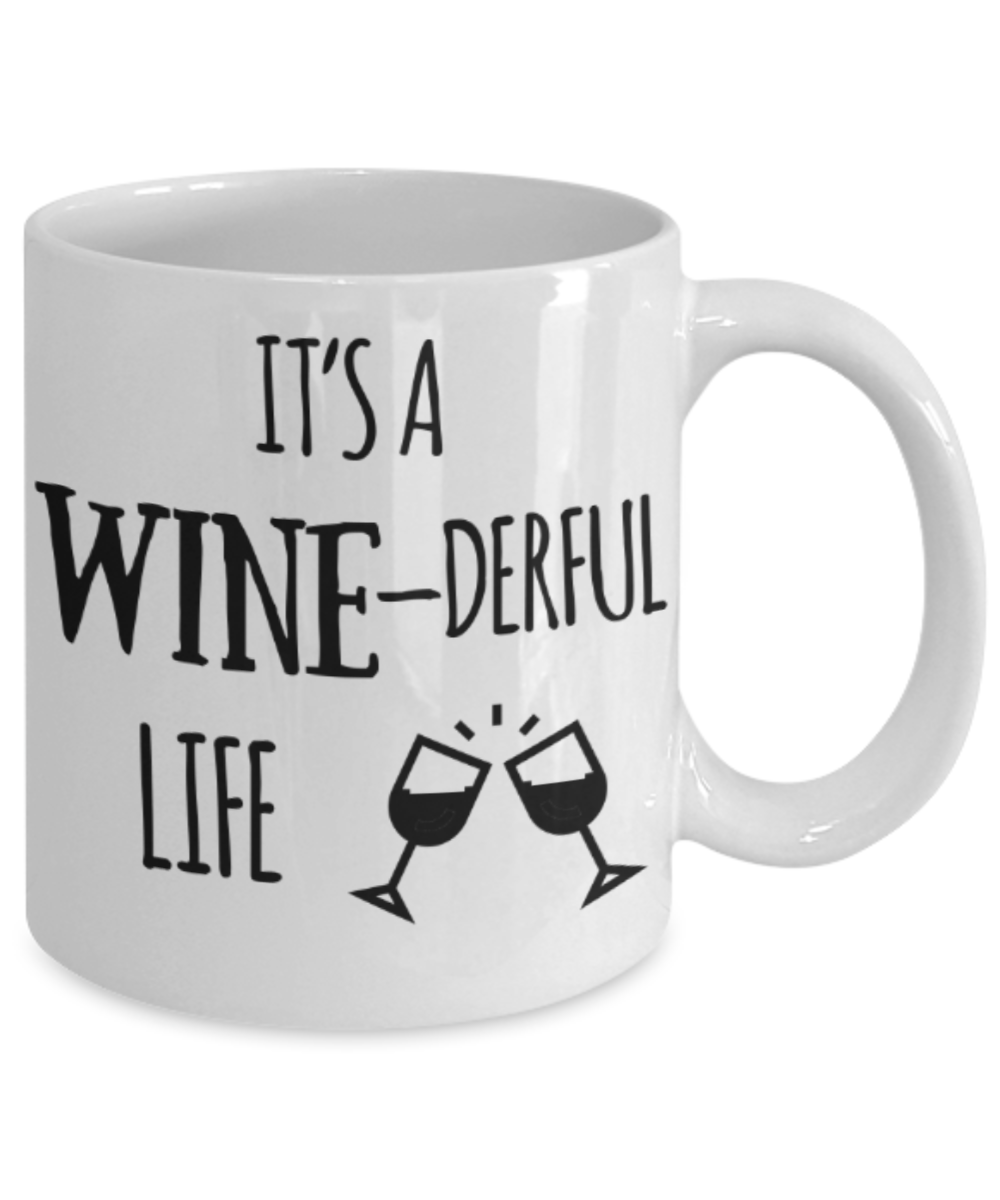 Wine lovers gifts mugs, It's a wine-derful life - Funny White Porcelain Coffee Mug Cute Ceramic Cup 11 oz