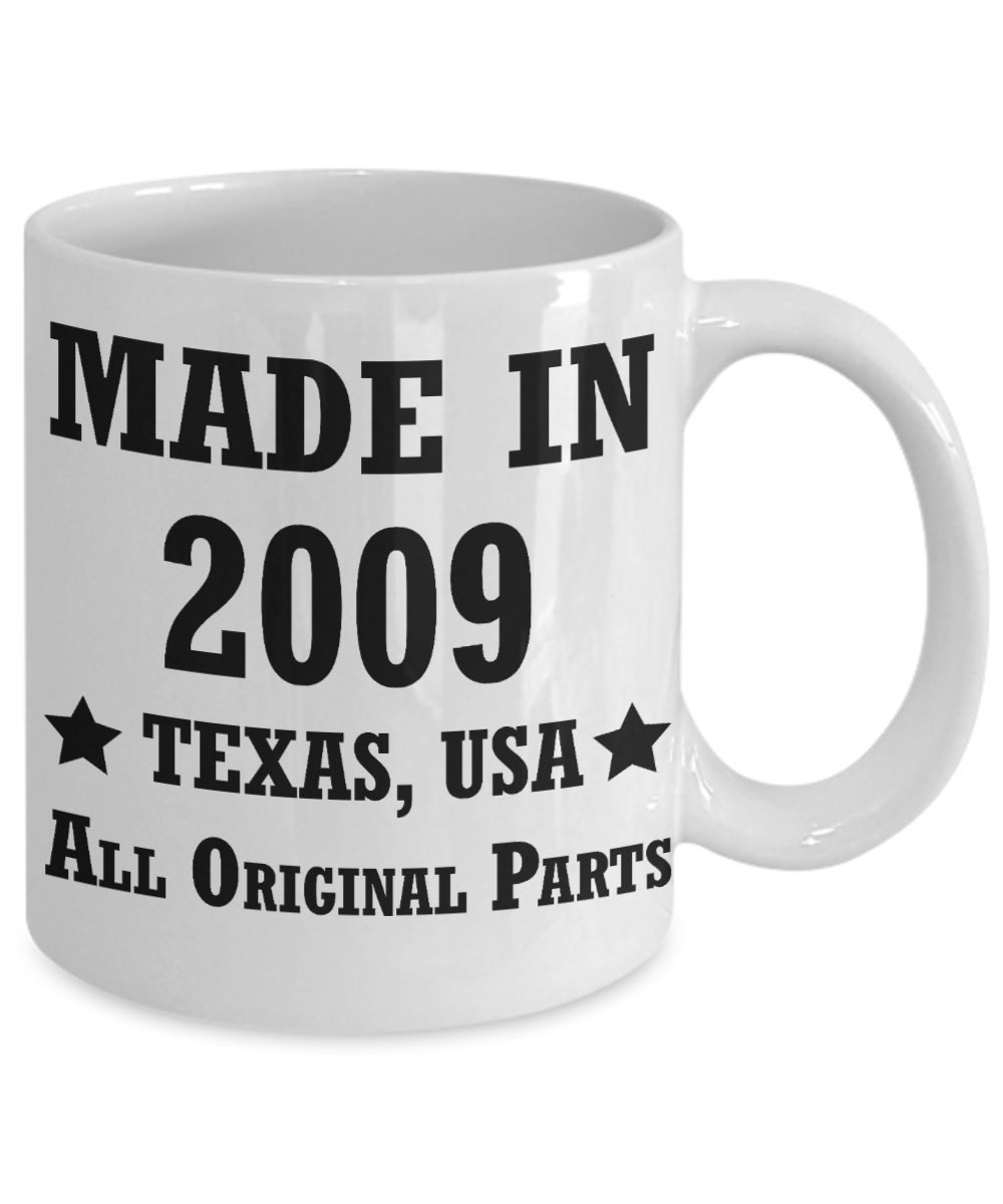 9th birthday gifts for men/women, Texas 2009 Birthday Gift Mugs - Made in 2009 All Original Parts Texas - Best 9th Birthday Gifts for family Ceramic Cup White, Funny Mugs Gift Ideas 11 Oz