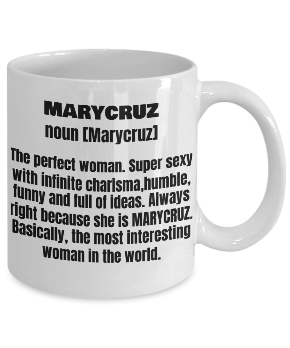 Marycruz First Name Adult Definition - Funny White Porcelain Coffee Mug Cute Ceramic Cup 11 oz