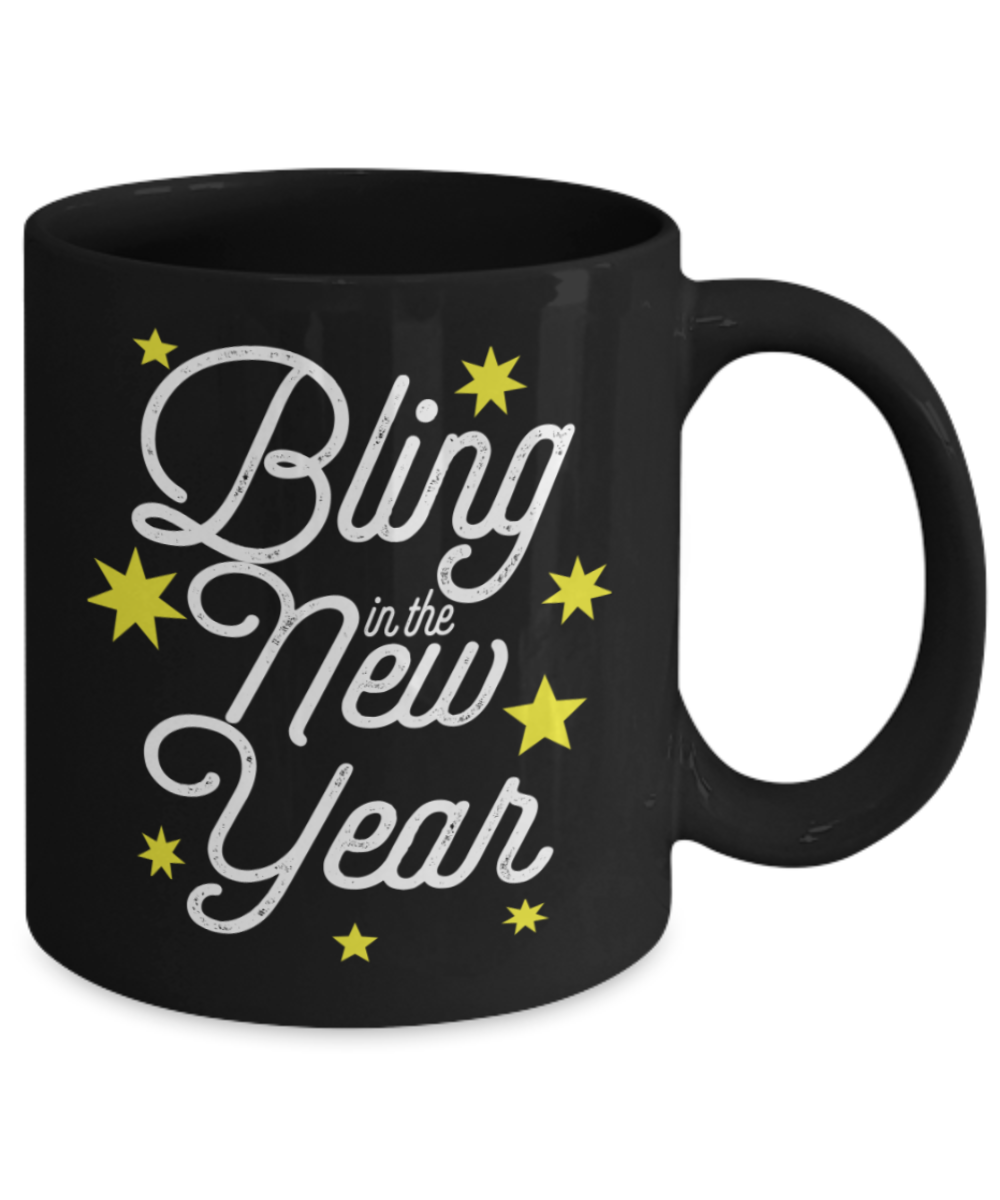 New Year gifts mugs, Bling in the New year - Funny Black Porcelain Coffee Mug Cute Ceramic Cup 11 oz