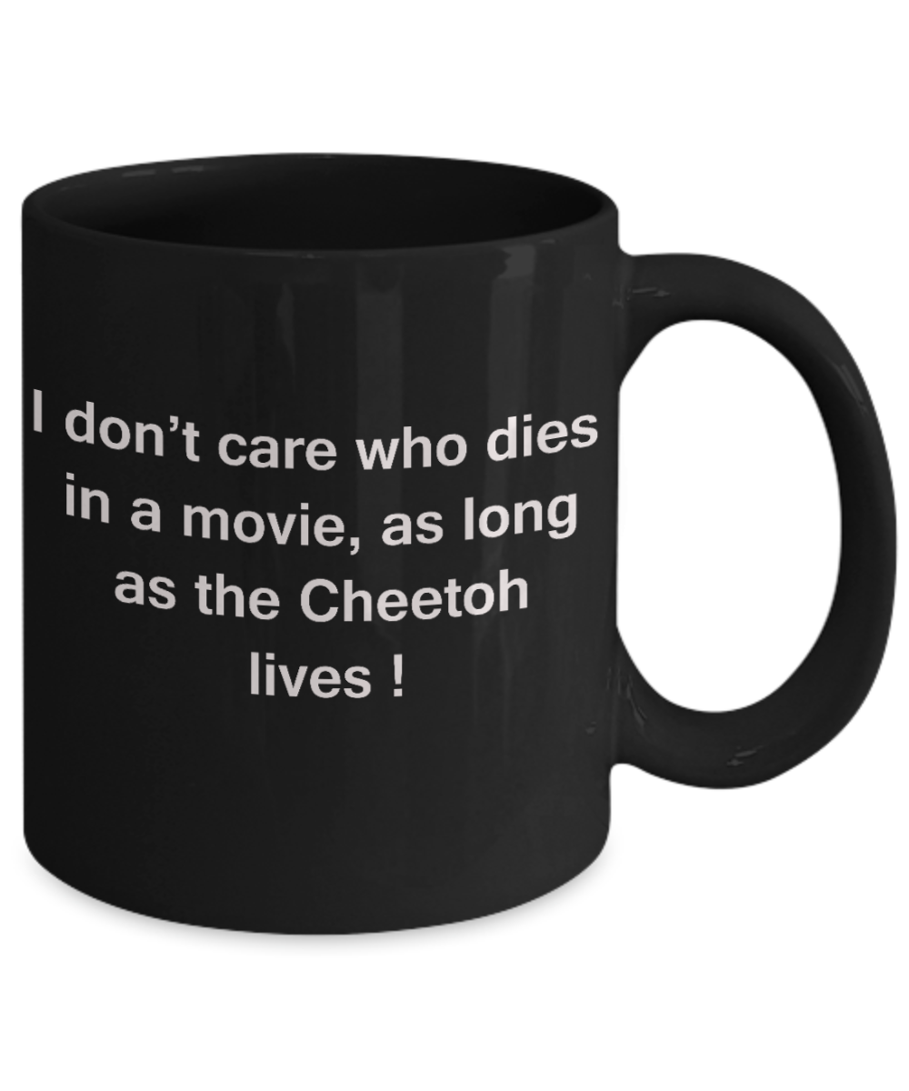 The walking mummy and cat funny mug cat lovers gifts - I Don't Care Who Dies, As Long As Cheetoh Lives - Ceramic Fun Cute Cat Lover Mug Black Coffee Cup, 11 Oz