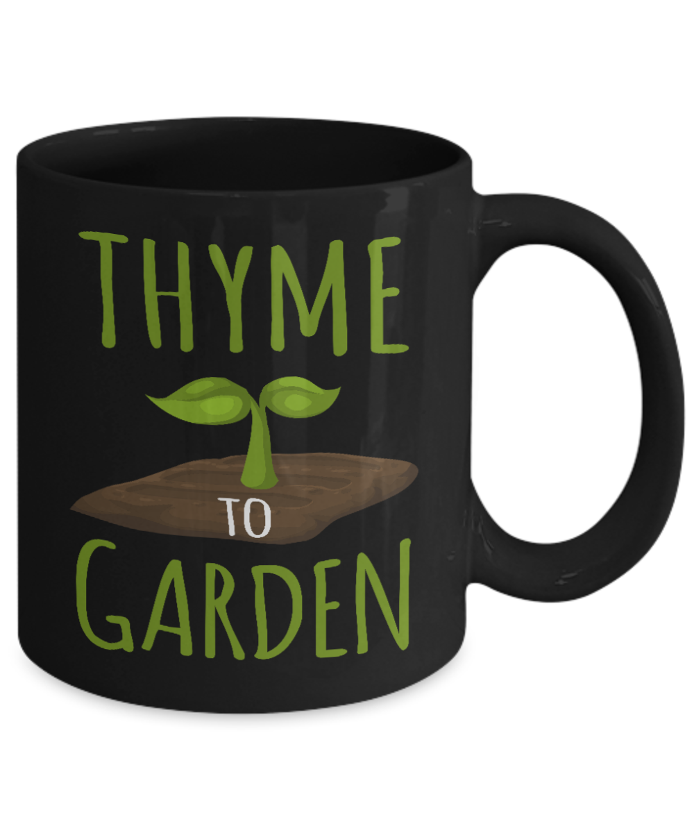 Plant lady Coffee Mug,Thyme To Garden-Black Porcelain Coffee Mug 11 oz for Gardening , love,Gardener, Mom,Grandma, Dad,Grandpa
