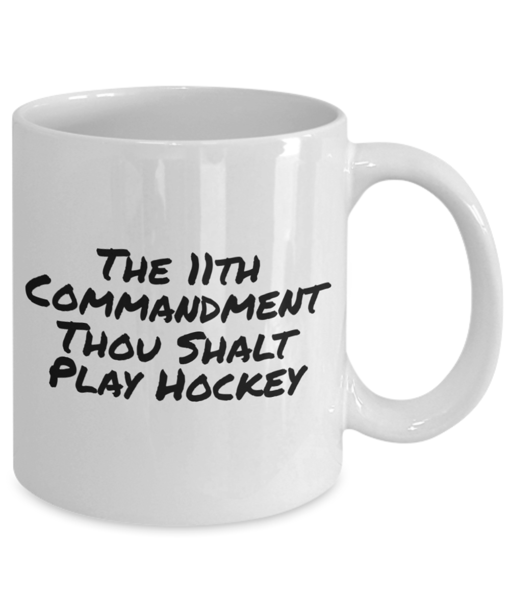 The 11th commandment thou shalt play hockey - Funny Black Porcelain Coffee Mug Cute Ceramic Cup 11 oz