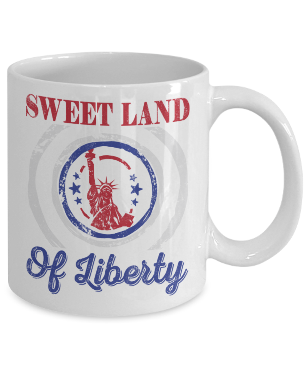 USA lovers Mugs, Sweet land of liberty - Funny White Porcelain Coffee 11 oz