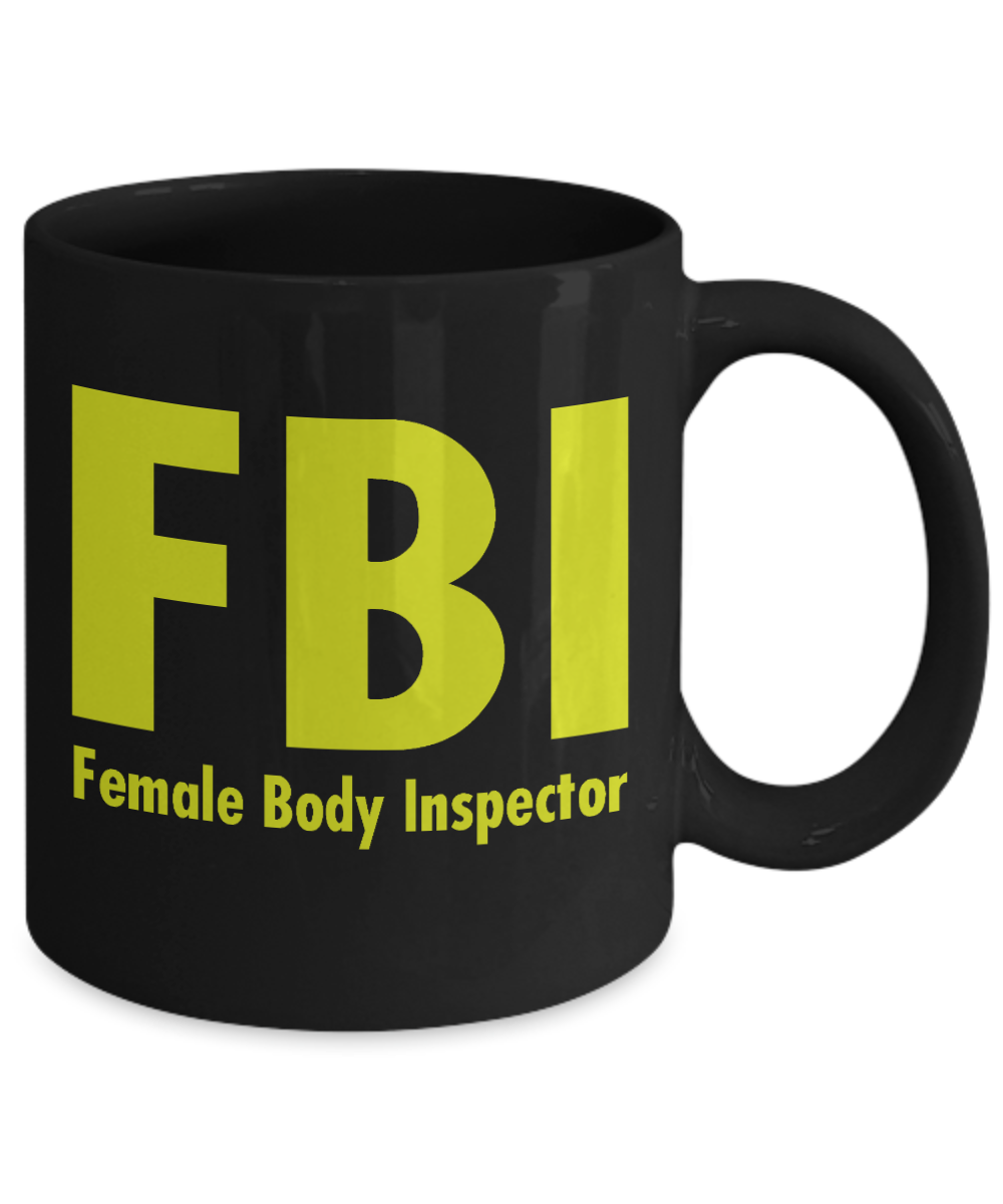 My Gorgeous Wife Coffee mug,FBI Female Body Inspector-Black Porcelain Coffee Mug 11 oz For Wife, Husband, Wedding, Anniversary
