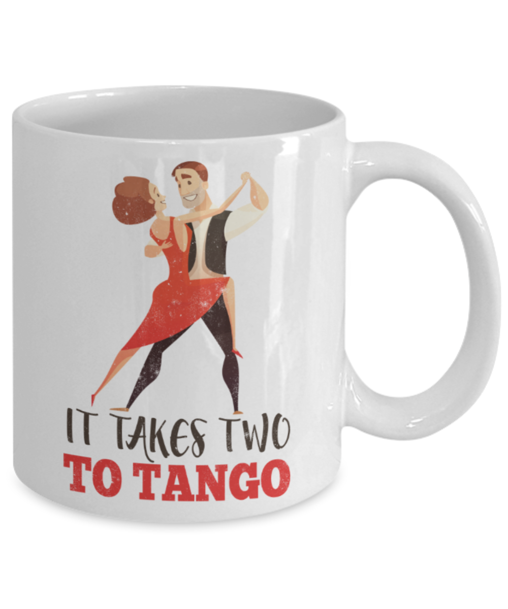 Tango Lovers Mugs, It takes two to tango - Funny White Porcelain Coffee 11 oz