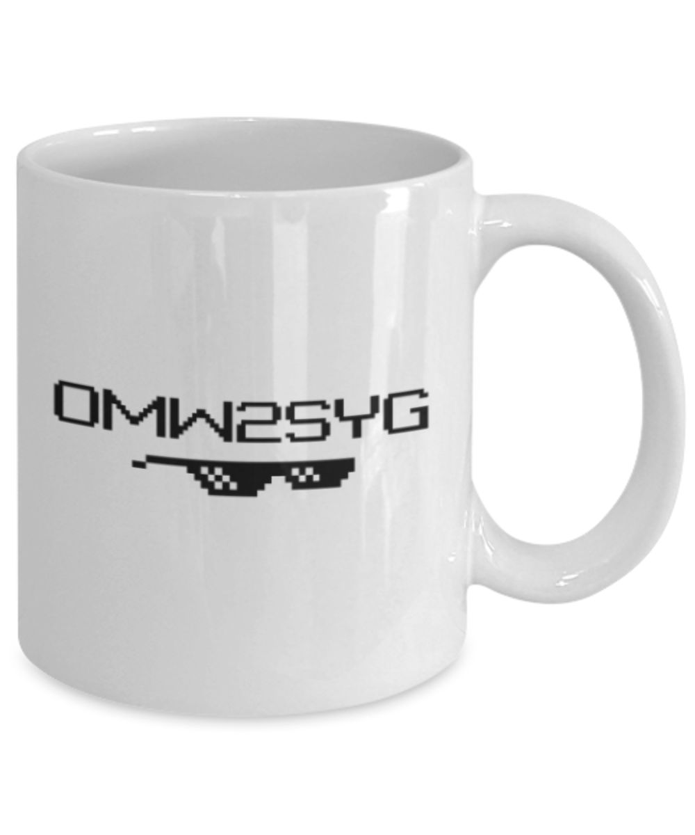 Funny coffee mugs , OMW2SYG - White Coffee Mug Porcelain Tea Cup 11 oz - Great Gift