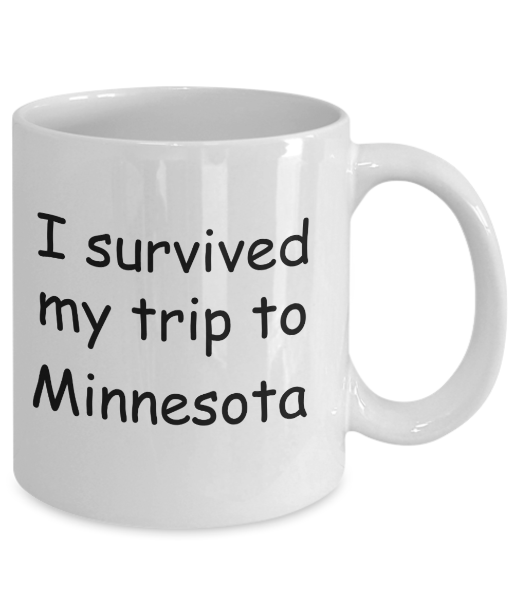 Patriotic coffee mugs , I survived my trip to Minnesota - White Coffee Mug Tea Cup 11 oz Gift