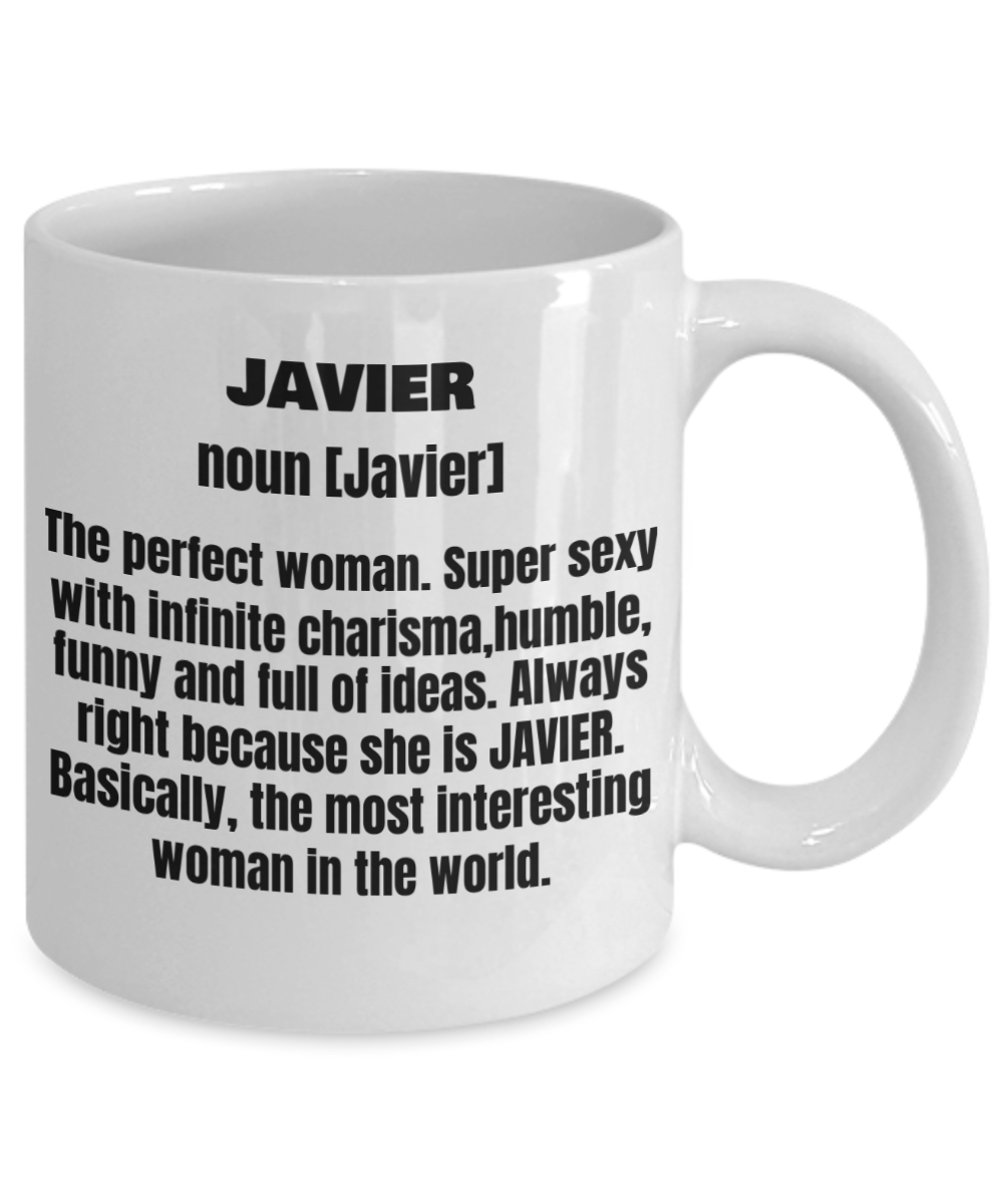 Javier First Name Adult Definition - Funny White Porcelain Coffee Mug Cute Ceramic Cup 11 oz