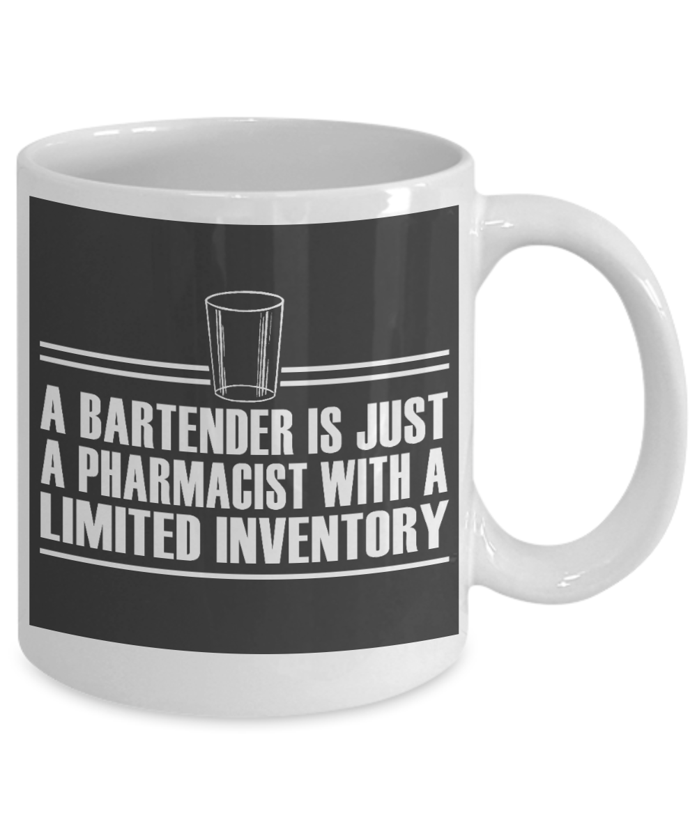 Funny Wine Lover Coffee mug, A Bartender Is Just A Pharmacist With A Limited Inventory-White Porcelain Coffee Mug 11 oz