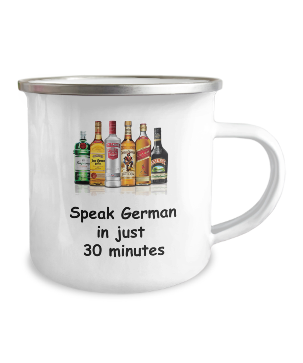 Speak German in 30 Minutes Funny Coffee Mugs - Funny Christmas Mugs - White Coffee Mug-12 Oz Stainless Steel Enamel Finish Camper Coffee Mug