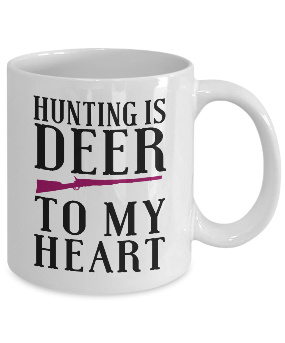 Hunter Coffee Mug, Hunting Is Deer To My Heart-White Porcelain Coffee Mug 11 oz for hunter, dad, son,daughter,mom