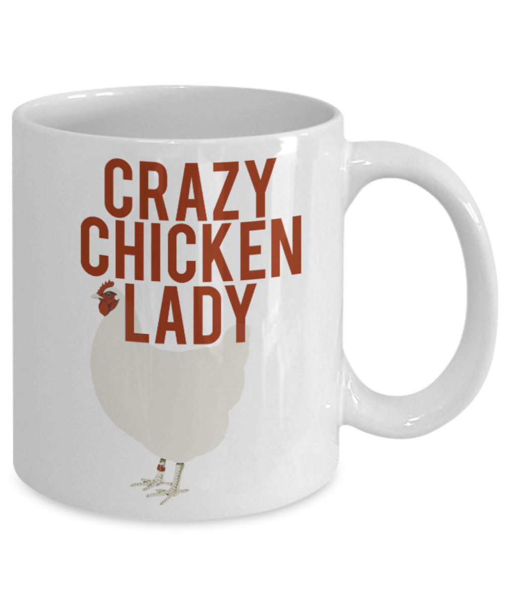 Chicken Lovers Mugs , Crazy Chicken Lady - White Coffee Mug Porcelain Tea Cup 11 oz - Great Gift