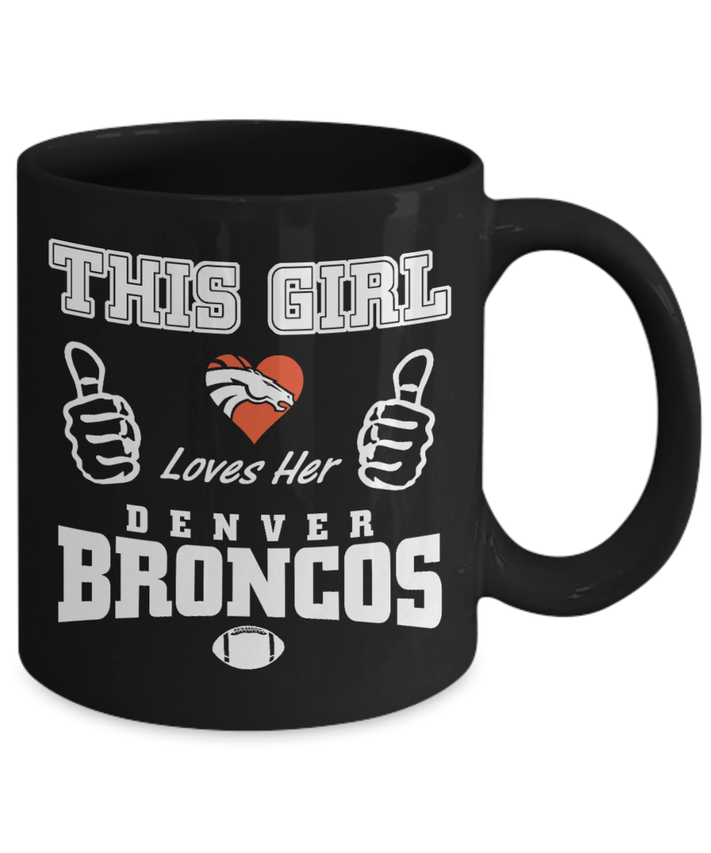 Football Fan Gift Coffee mug, This Girl Loves Her Denver Broncos-Black Porcelain Coffee Mug 11 oz For Football Player, Football Lover, Fan, NFL, Girlfriend, Boyfriend, Valentines Day, Gift