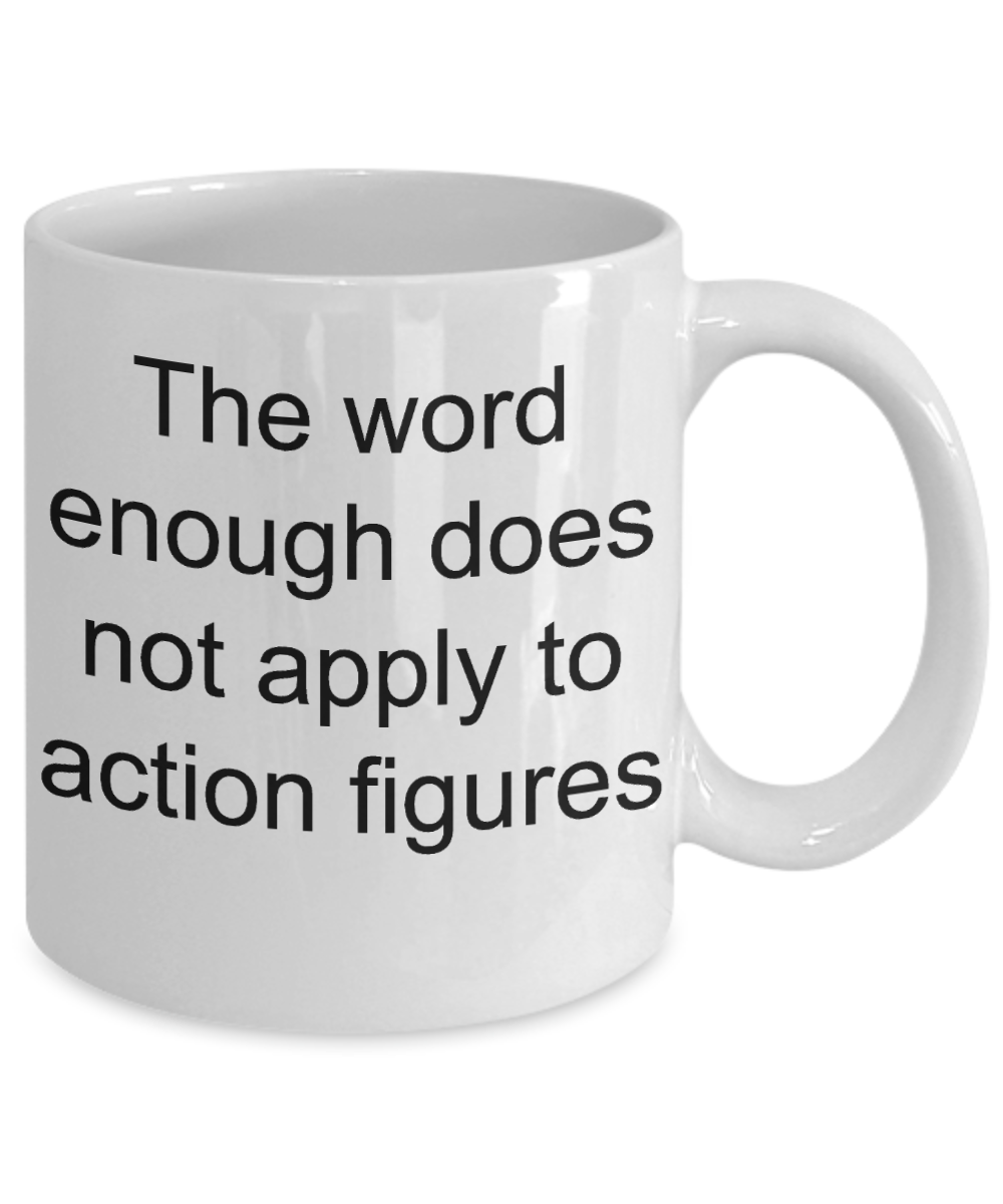 Action Figure Collector coffee mug,Love action figure dolls-White Coffee Mug 11 oz