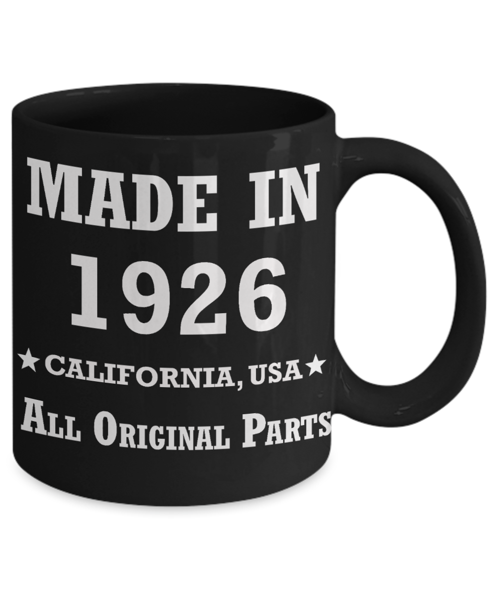 93rd birthday gifts for Men/Women - Made in 1926 All Original Parts California - Best 93rd Birthday Gifts for family Ceramic Cup Black, Funny Mugs Gift Ideas 11 Oz