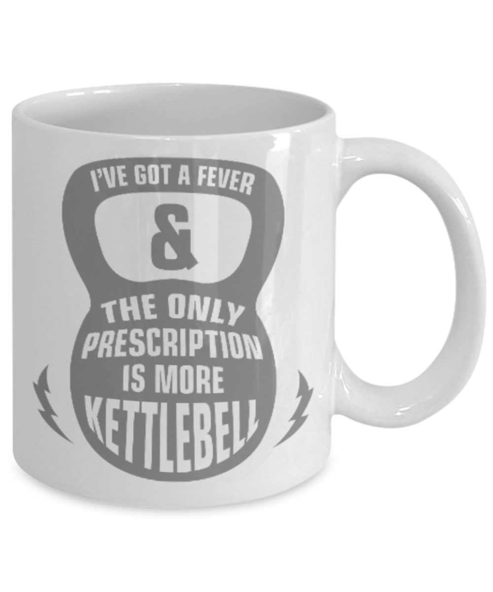 Fitness Lovers mugs , Fever Kettlebell - White Coffee Mug Porcelain Tea Cup 11 oz - Great Gift