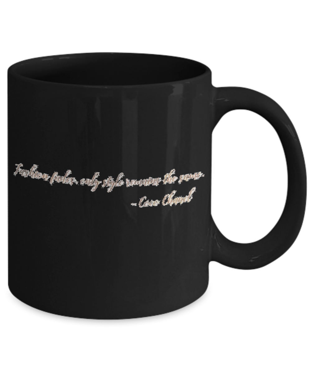Positive mugs , Fashion fades Only style remains the same - Black Coffee Mug Tea Cup 11 oz Gift