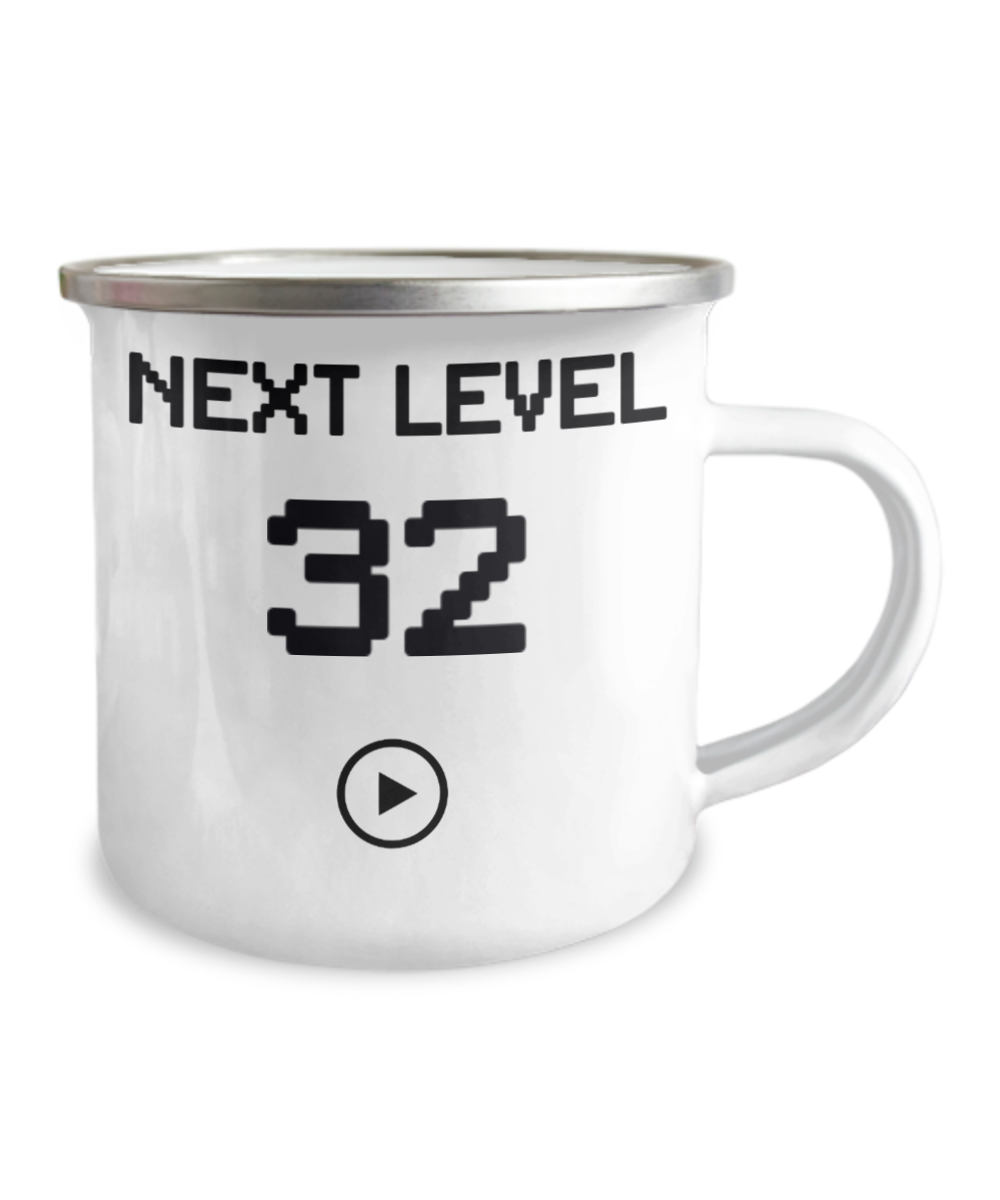 32nd Birthday Special Gift Coffee Mug, Next Level 32, Gamer Coffee Mug, Birthday Mug- 12 Oz Stainless Steel Enamel Finish White Camper Coffee Mug