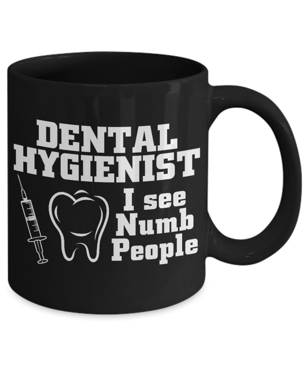 Dentist Gift Coffee Mug, Dental Hygienist I see Numb People -Black Porcelain Coffee Mug 11 oz For Dentist, Doctor, Dental Student, Medical, Graduate