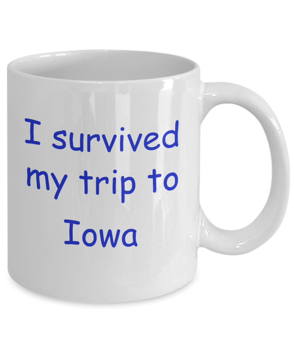 Iowa mugs souvenirs , I survived my trip to Iowa - White Coffee Mug Tea Cup 11 oz Gift