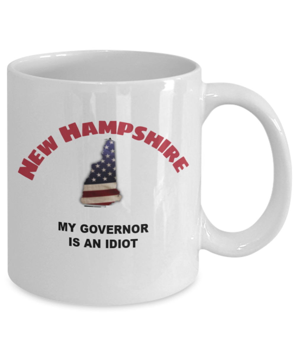 New Hampshire Is An IDIOT Funny Political Coffee Mug,My Governor is an Idiot,My Governor Is A Liar, Not My Governor Mug 11oz