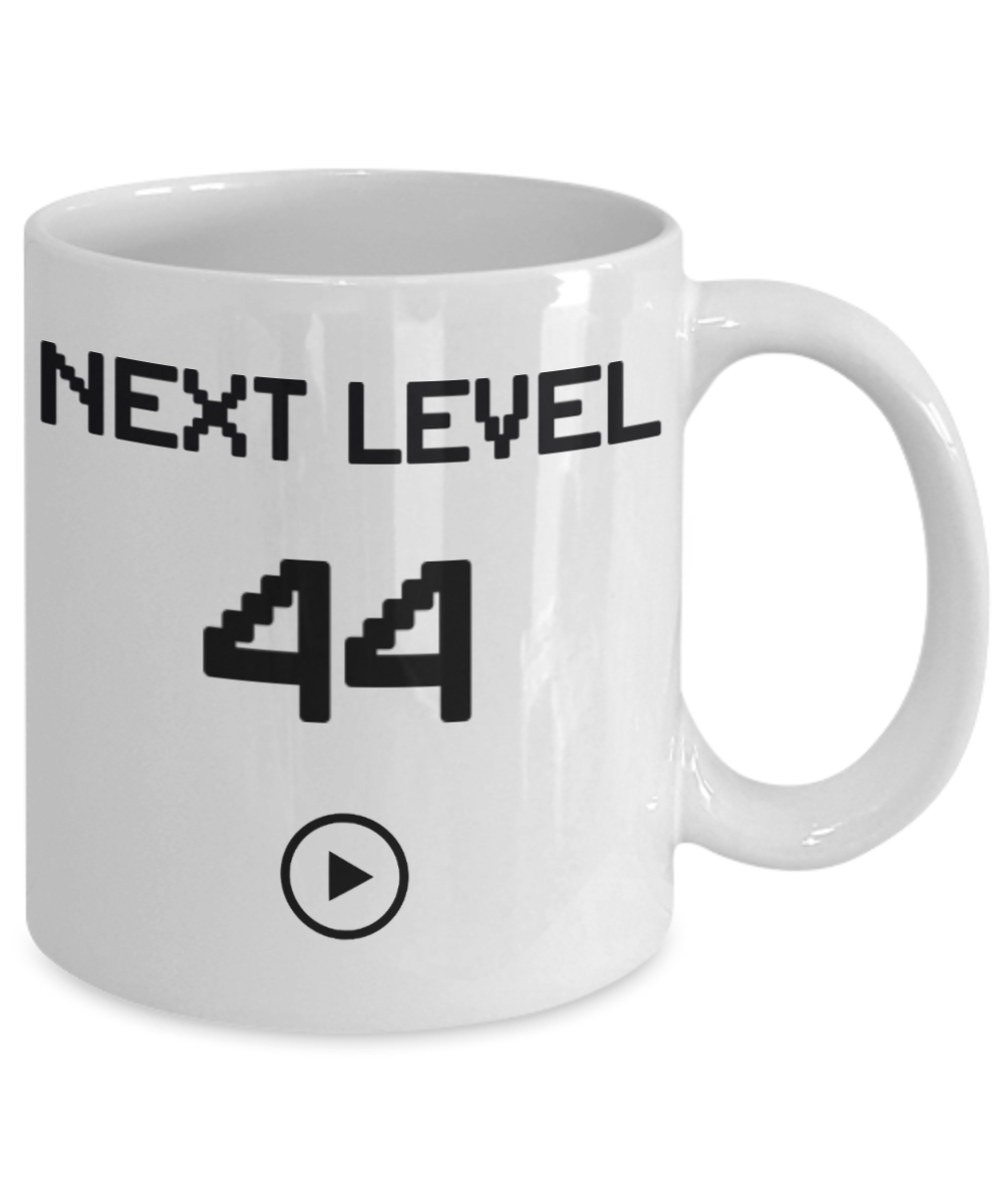 44th Birthday Special Gift Coffee Mug, Next Level 44, Gamer Coffee Mug, Birthday Mug- White Porcelain Coffee Mug 11 Oz Funny Quotes Coffee Mug