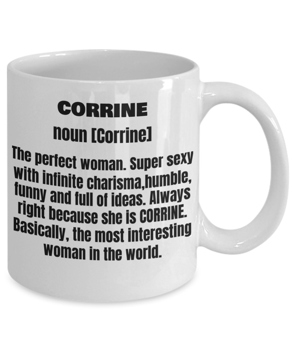 Corrine First Name Adult Definition - Funny White Porcelain Coffee Mug Cute Ceramic Cup 11 oz