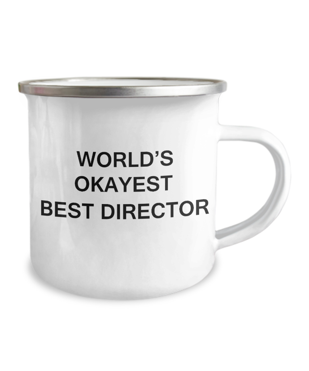 Best Director Coffee mug - World's Okayest Best Director -12 Oz Stainless Steel Enamel Finish White Camper Coffee Mug