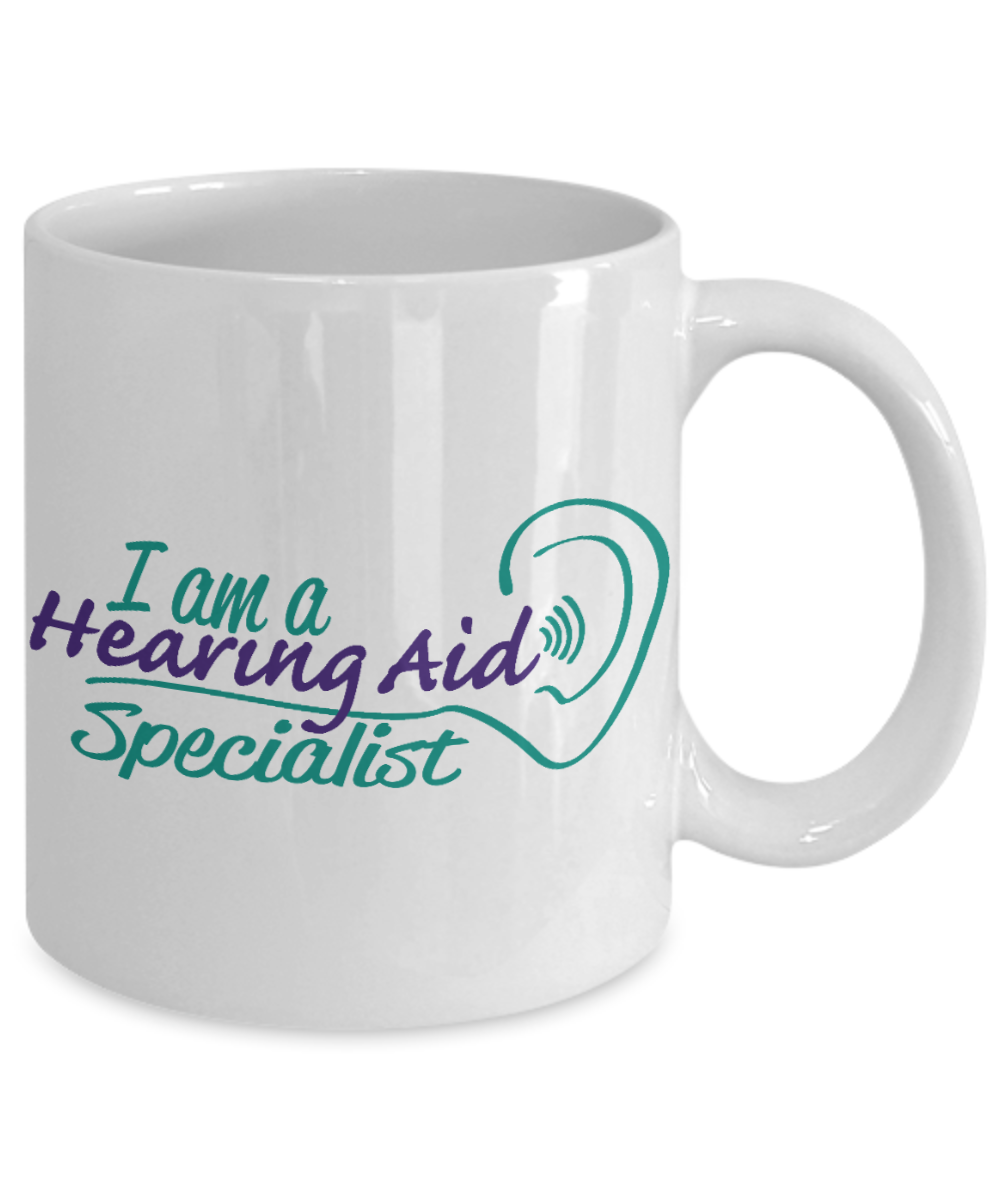 Best Audiology Expert Coffee Mug, I Am a Hearing Aid Specialist-White Porcelain Coffee Mug 11 oz for audiologist,hearing aid specialist